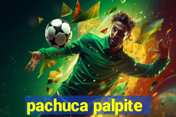 pachuca palpite